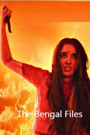 The Bengal Files (2025)