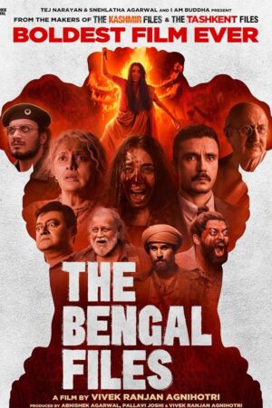 The Bengal Files (2025)