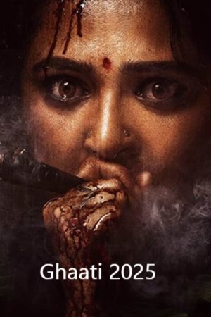 Ghaati 2025